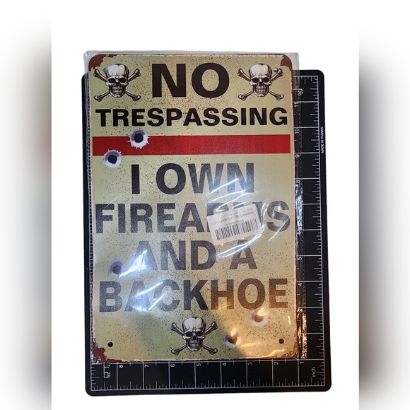 Funny Metal Firearms Backhoe Warn Sign No Trespassing Man Cave Garage Wall Decor - Picture 2 of 4